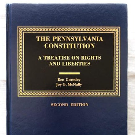 The Pennsylvania Constitution -- A Treatise on Rights and Liberties  SECOND EDITION (Includes book + digital download)