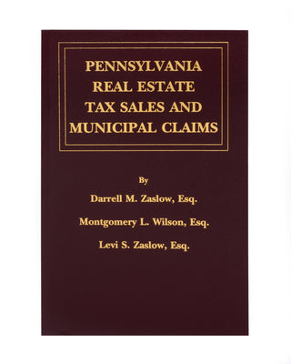 Pennsylvania Real Estate Tax Sales and Municipal Claims (includes book + digital download)